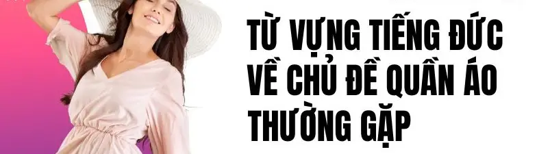 Từ vựng tiếng Đức chủ đề đầu bếp - Khám phá ngôn ngữ qua ẩm thực